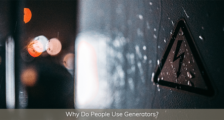 why do people use generators